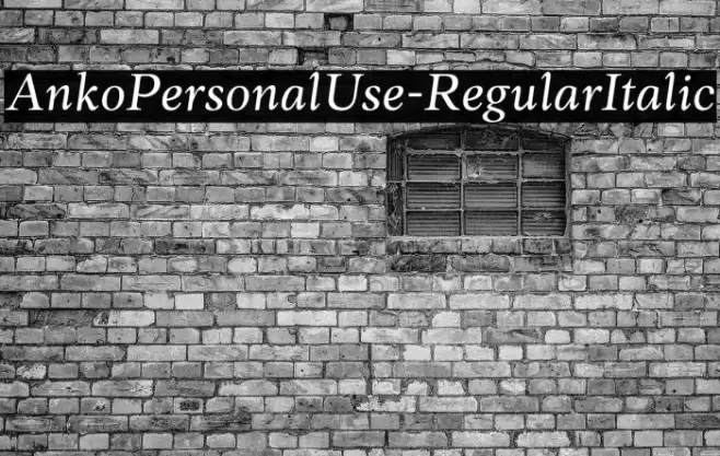 AnkoPersonalUse-RegularItalic Schriftart examples