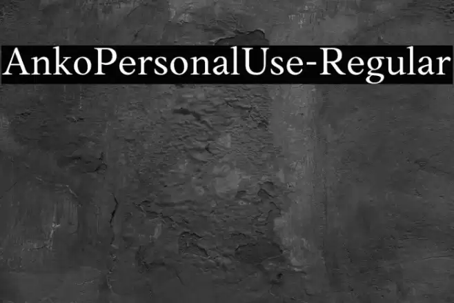 AnkoPersonalUse-Regular Font examples
