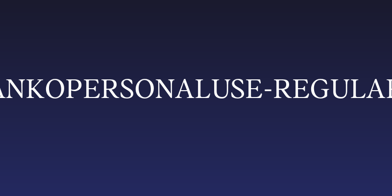 AnkoPersonalUse-Regular Social Header