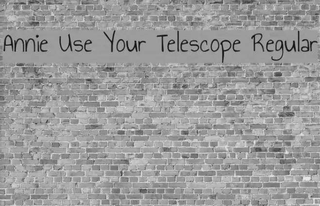 Annie Use Your Telescope Regular Font examples