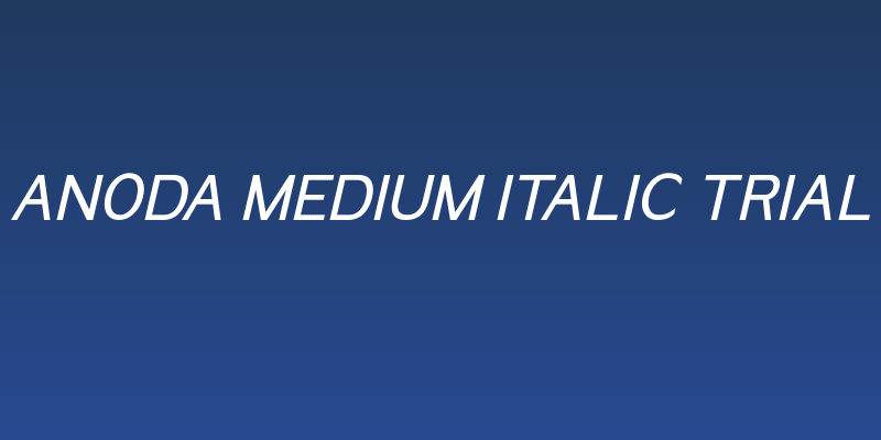 Anoda Medium Italic Trial Social Header