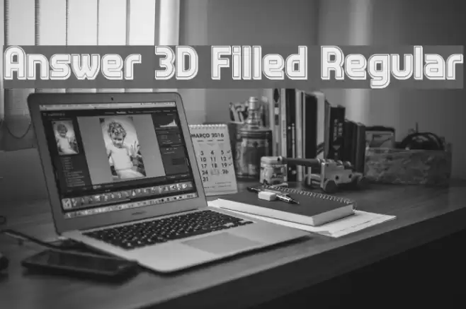 Answer 3D Filled Regular फ़ॉन्ट examples