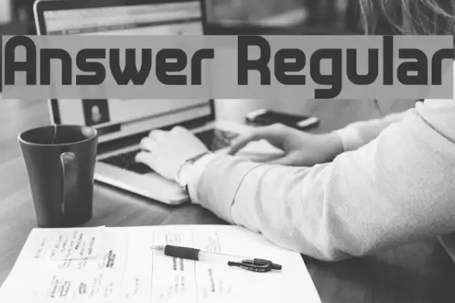 Answer Regular Font examples