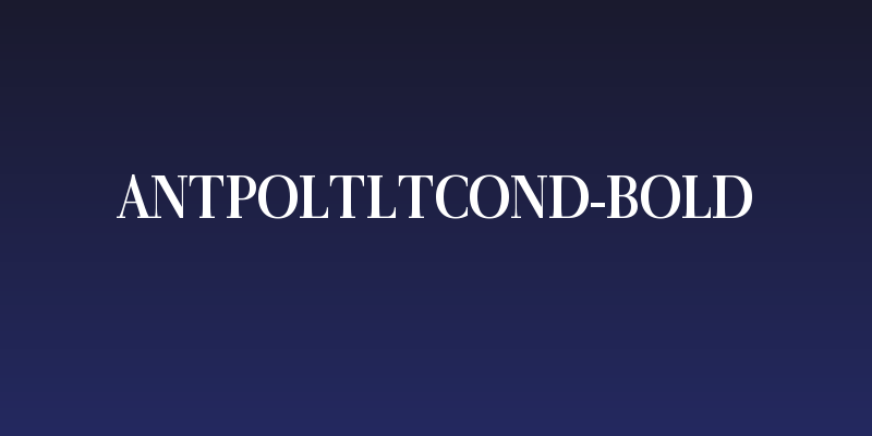 AntPoltLtCond-Bold Social Header