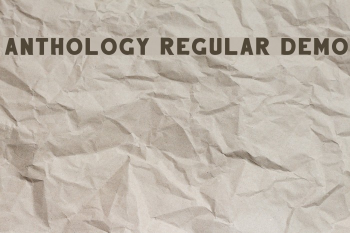 Anthology Regular DEMO Шрифта examples