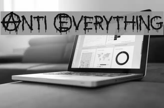 Anti Everything Font examples