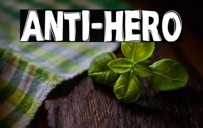 Anti-Hero Example 2
