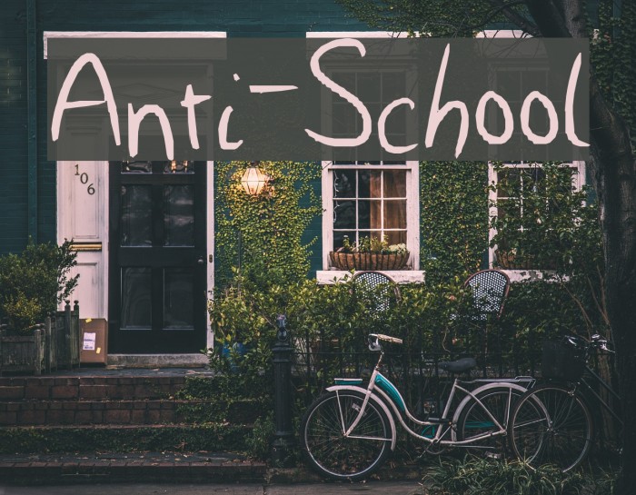 Anti-School Font examples
