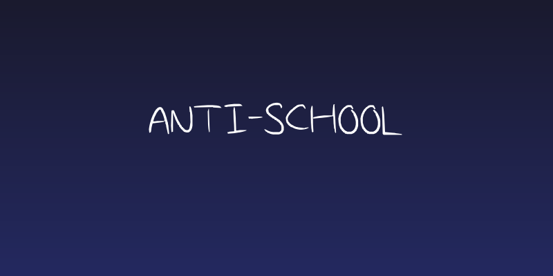 Anti-School Social Header
