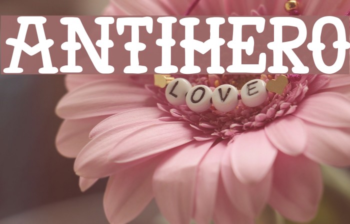 AntiHero Fonte examples