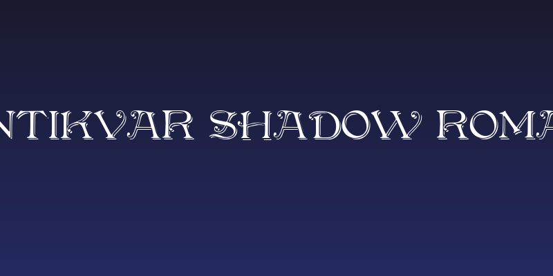 Antikvar Shadow Roman Social Header