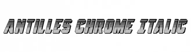 Antilles Chrome Italic  Frei Schriftart Herunterladen