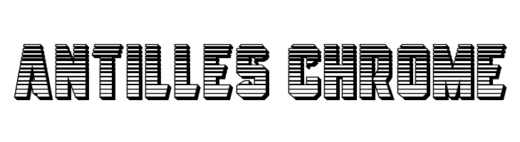 Antilles Chrome Font