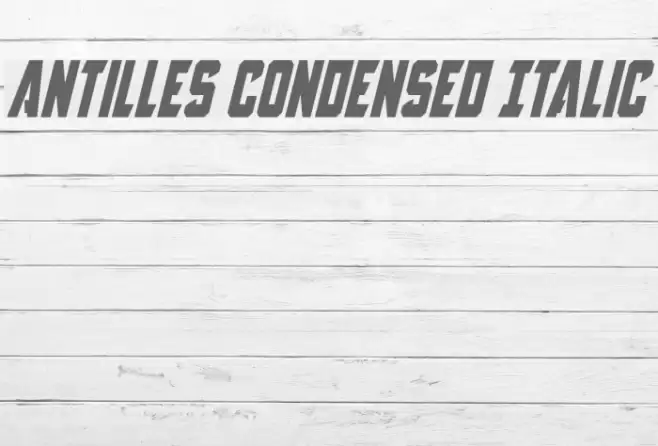 Antilles Condensed Italic Font examples