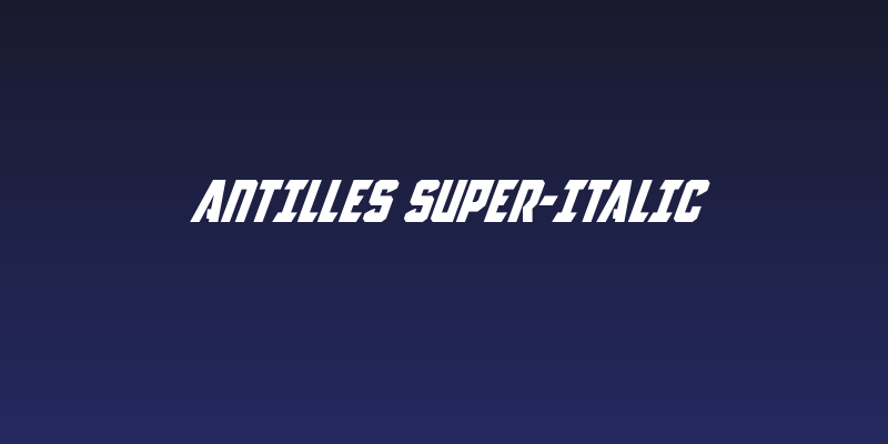 Antilles Super-Italic Social Header