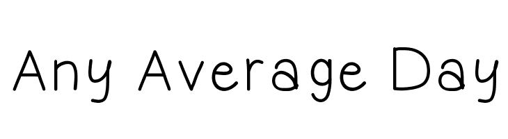 Any Average Day  नि: शुल्क फ़ॉन्ट्स डाउनलोड
