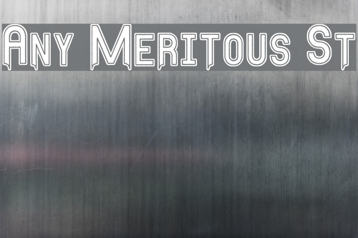 Any Meritous St Font examples