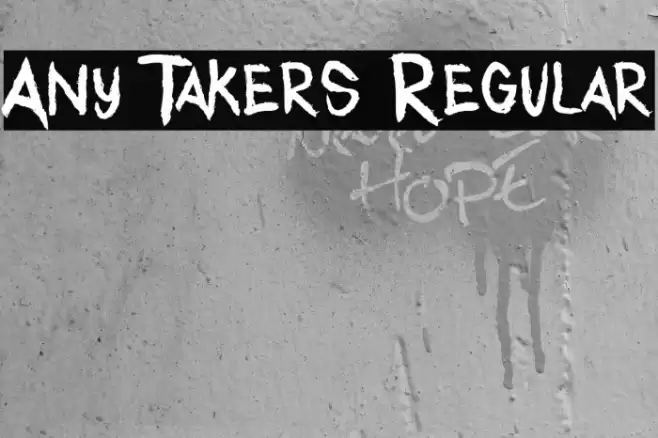 Any Takers Regular Font examples