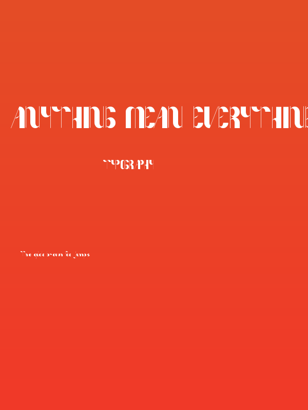 Anything Mean Everything Poster