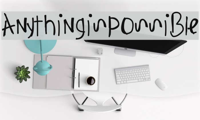 AnythingIsPossible フォント examples