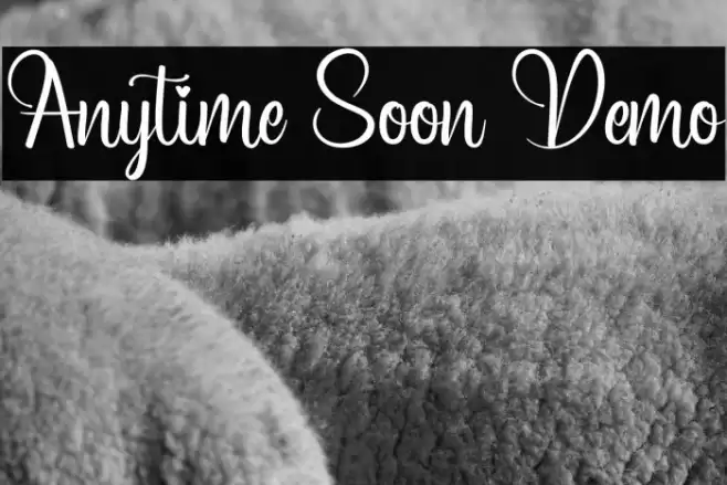 Anytime Soon Demo Font examples