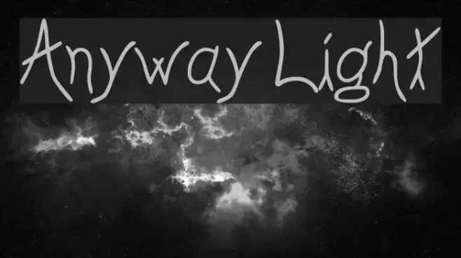 Anyway Light Шрифта examples