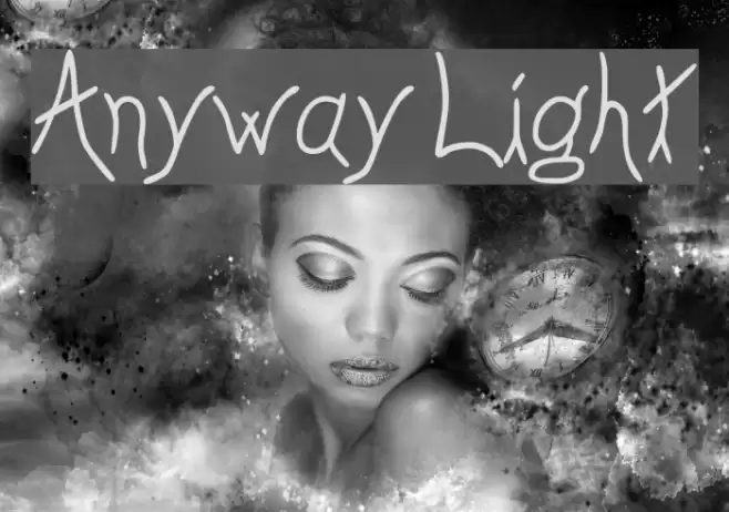 Anyway Light Шрифта examples