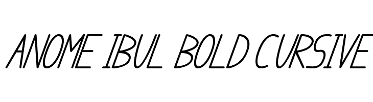anome ibul bold cursive Caratteri