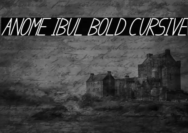 anome ibul bold cursive Font examples