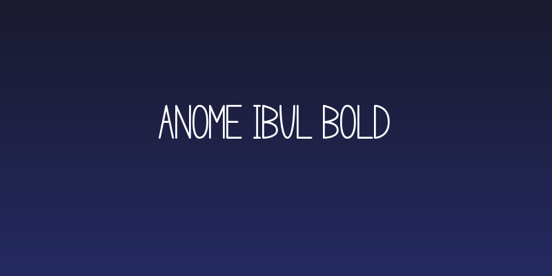 anome ibul bold Social Header