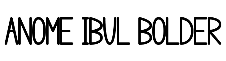 anome ibul bolder Font