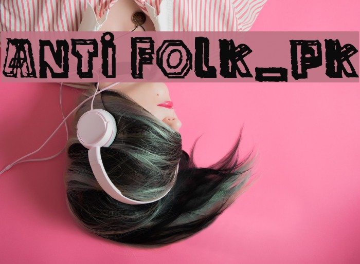 anti folk_pk Font examples