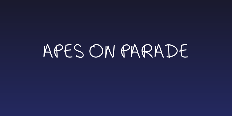 Apes On Parade Social Header