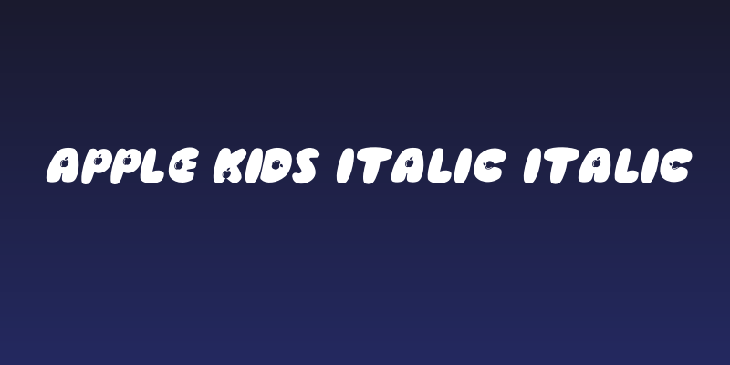 Apple Kids Italic Italic Social Header