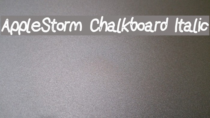 AppleStorm Chalkboard Italic Font examples