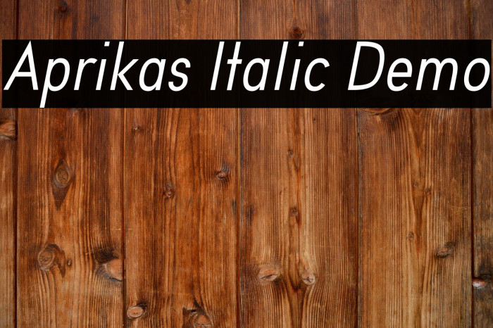 Aprikas Italic Demo Font examples