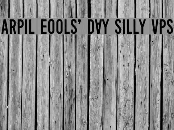 April Fools' Day Silly vrs フォント examples