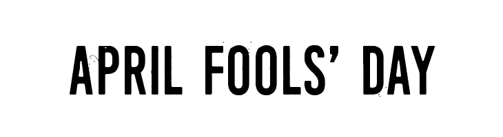 April Fools' Day  नि: शुल्क फ़ॉन्ट्स डाउनलोड