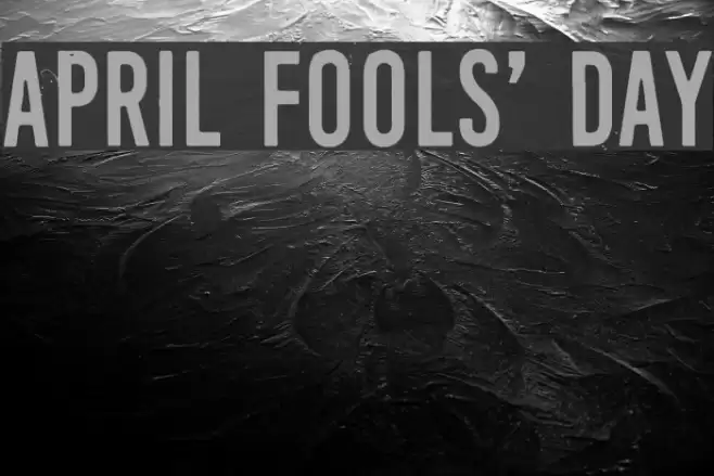April Fools' Day Font examples