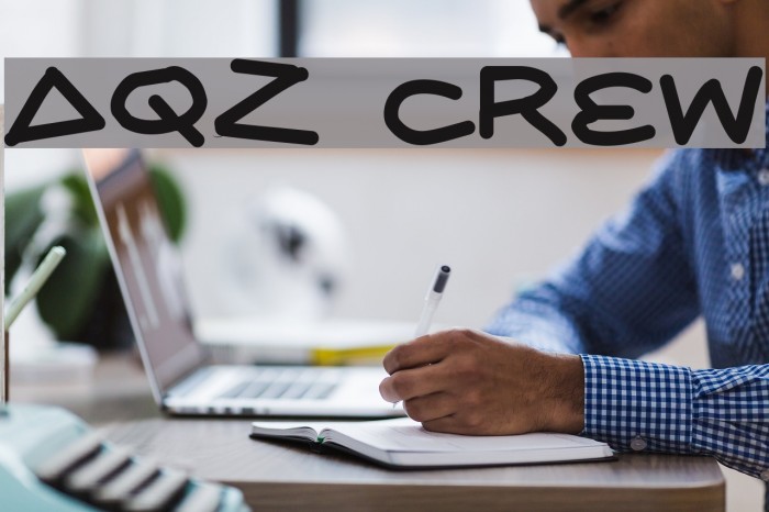 AQZ crew Font examples