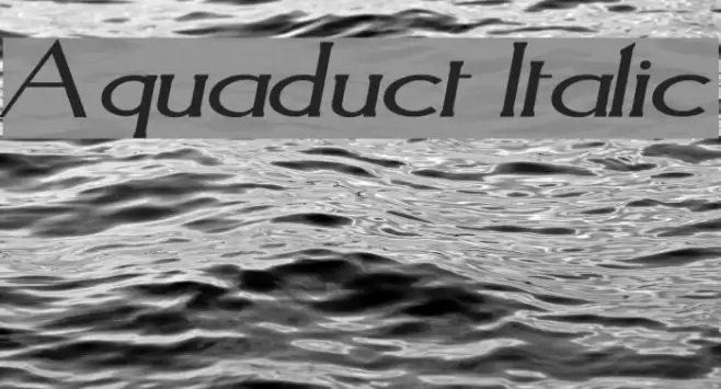 Aquaduct Italic Шрифта examples