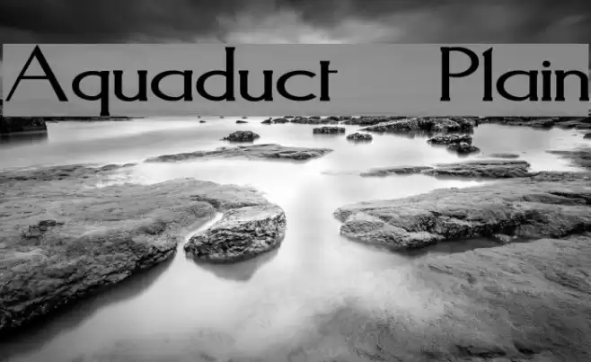 Aquaduct    Plain Fonte examples