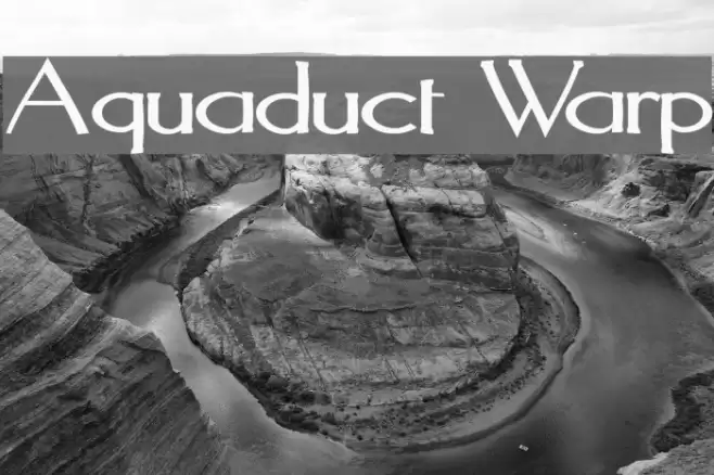 Aquaduct Warp Шрифта examples