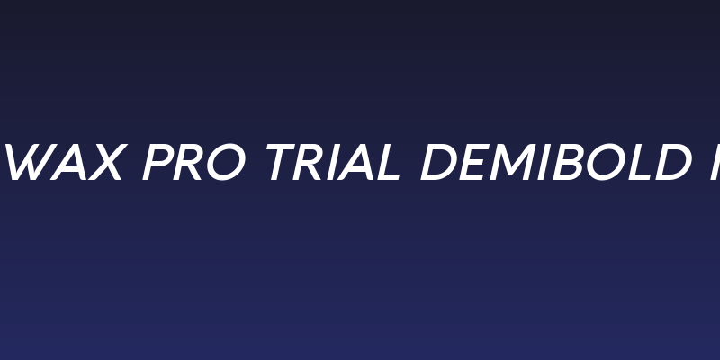 Aquawax Pro Trial DemiBold Italic Social Header
