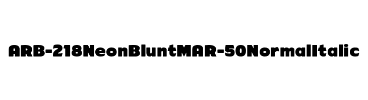 ARB-218 Neon Blunt MAR-50 Normal Italic  免费字体下载