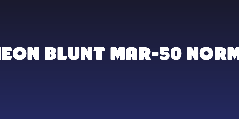 ARB-218 Neon Blunt MAR-50 Normal Italic Social Header