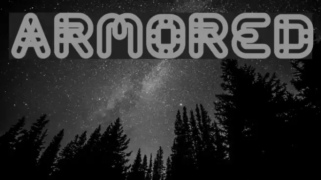 ARMORED Font examples