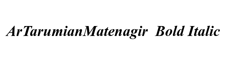 ArTarumianMatenagir Bold Italic Font