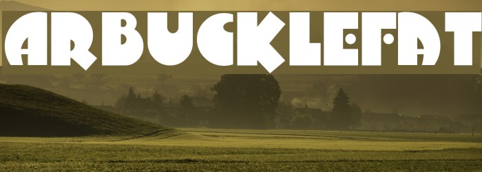 ArbuckleFat Font examples