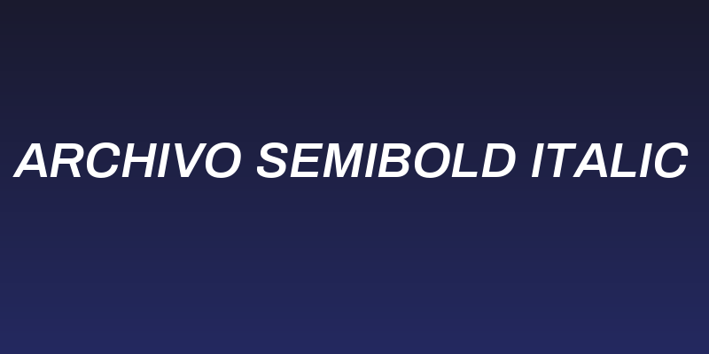 Archivo SemiBold Italic Social Header